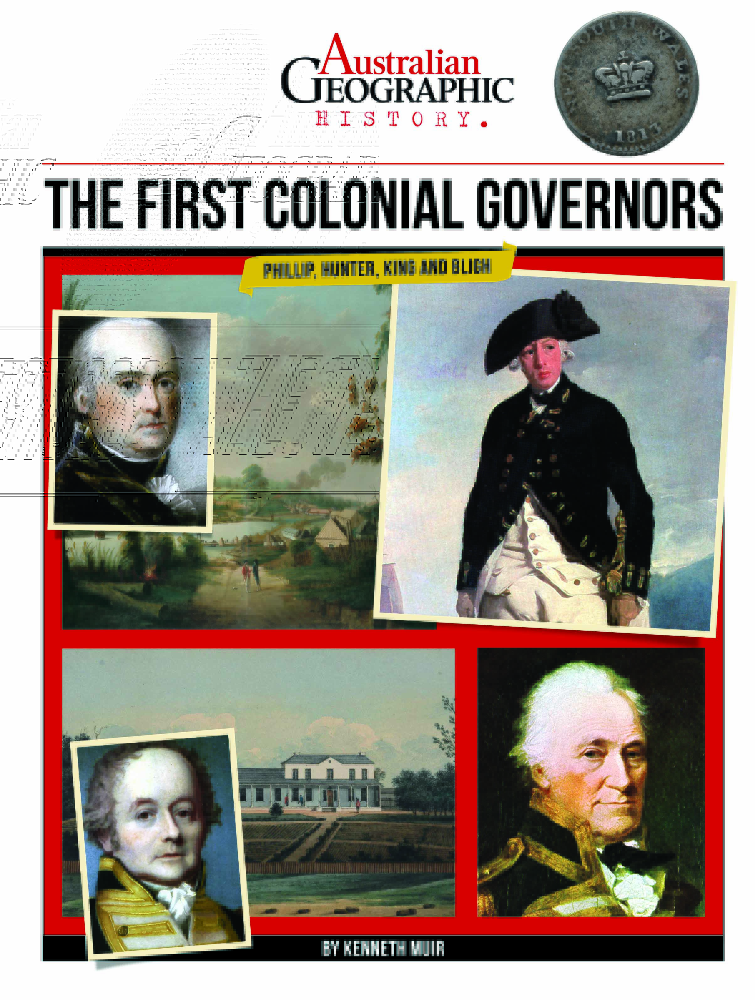 The First Colonial Governors History Series Australian Geographic