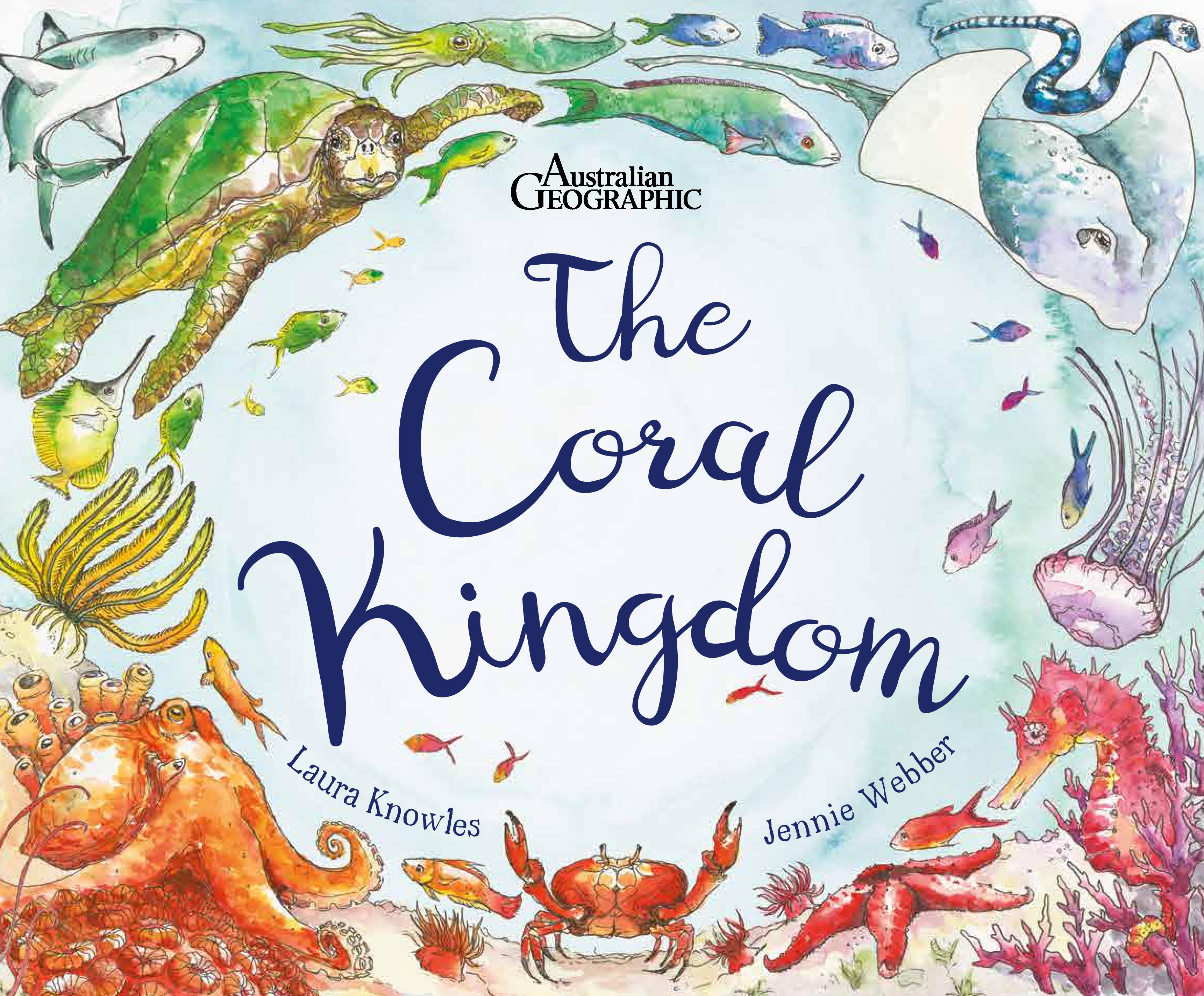 The Coral Kingdom Australian Geographic