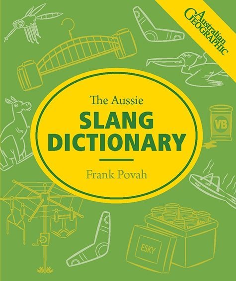 The Aussie Slang - Australian Geographic