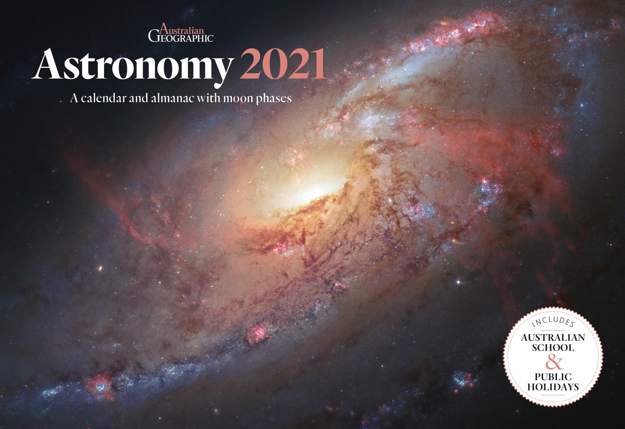Australian Geographic Astronomy Calendar 2021 Australian Geographic